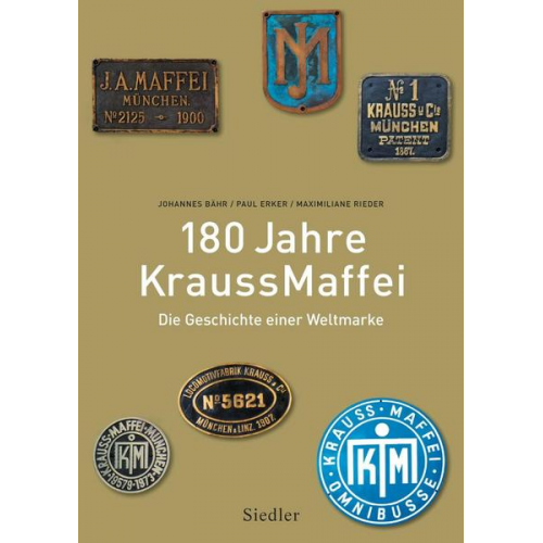 Johannes Bähr & Paul Erker & Maximiliane Rieder - 180 Jahre KraussMaffei