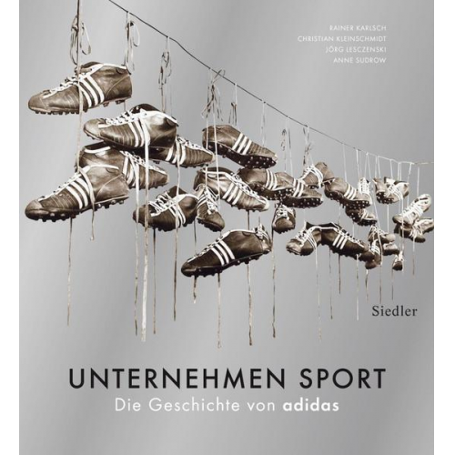 Rainer Karlsch & Christian Kleinschmidt & Jörg Lesczenski & Anne Sudrow - Unternehmen Sport