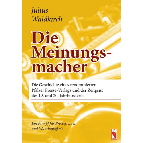 Julius Waldkirch - Die Meinungsmacher