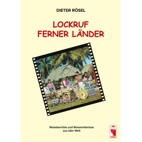 Dieter Rösel - Lockruf ferner Länder