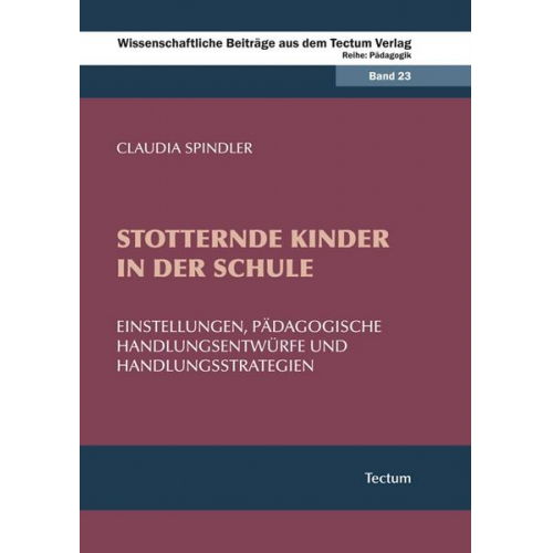 Claudia Spindler - Stotternde Kinder in der Schule