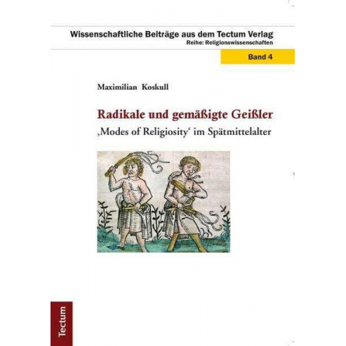 Maximilian Koskull - Radikale und gemäßigte Geißler