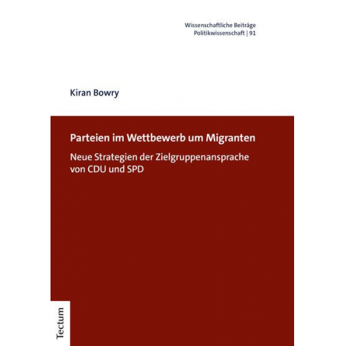 Kiran Bowry - Parteien im Wettbewerb um Migranten