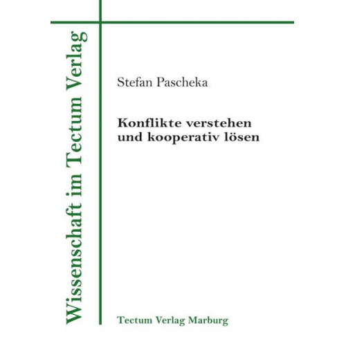 Stefan Pascheka - Konflikte verstehen und kooperativ lösen