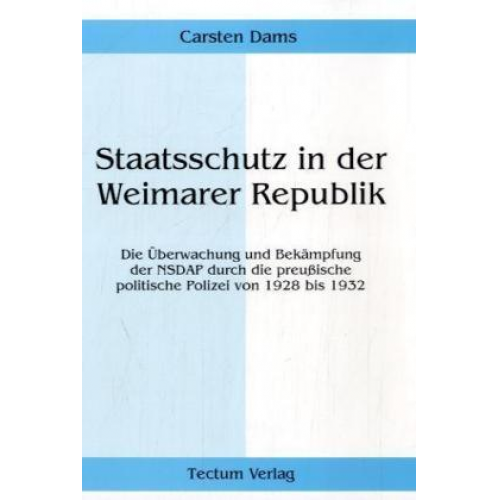 Carsten Dams - Staatsschutz in der Weimarer Republik