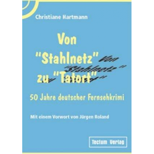 Christiane Hartmann - Von 'Stahlnetz' zu 'Tatort