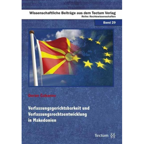 Goran Čobanov - Verfassungsgerichtsbarkeit und Verfassungsrechtsentwicklung in Makedonien