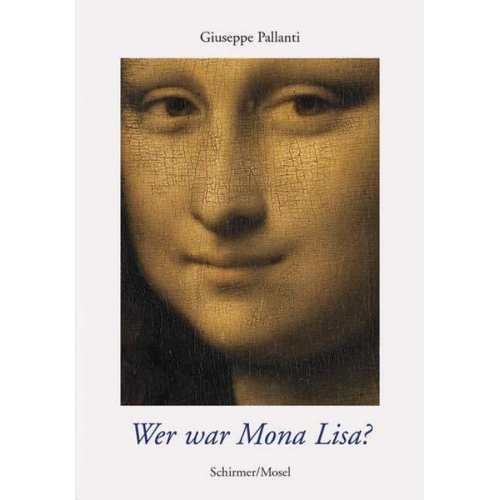 Giuseppe Pallanti - Wer war Mona Lisa?