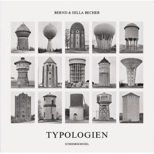 Bernd & Hilla Becher - Typologien