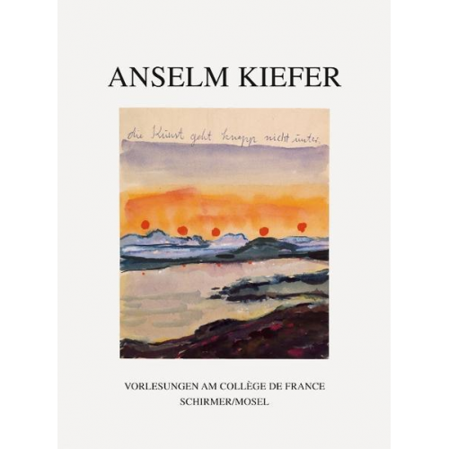 Anselm Kiefer - Die Kunst geht knapp nicht unter