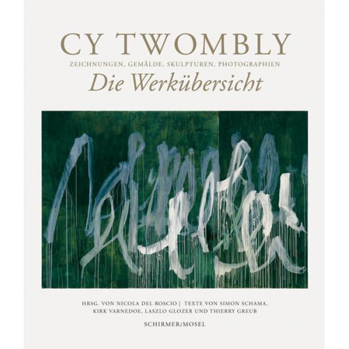 Cy Twombly - Die Werkübersicht