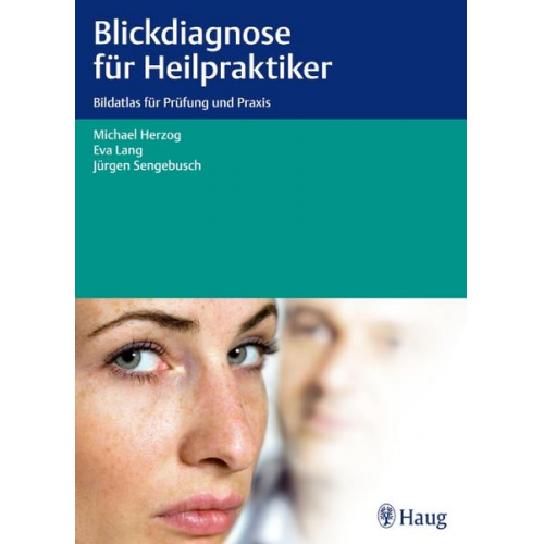Michael Herzog & Eva Lang & Jürgen Sengebusch - Blickdiagnose für Heilpraktiker