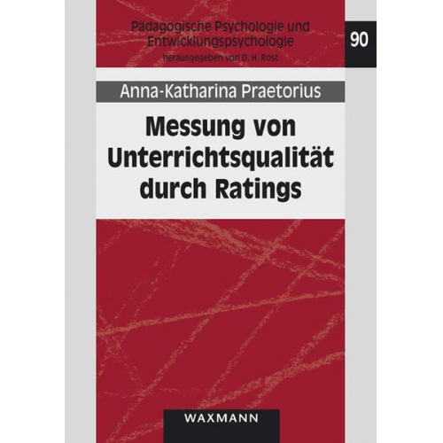 Anna-Katharina Praetorius - Messung von Unterrichtsqualität durch Ratings