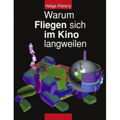 Helga Kleisny - Warum Fliegen sich im Kino langweilen