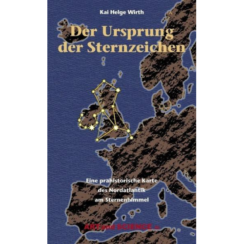 Kai H. Wirth - Der Ursprung der Sternbilder