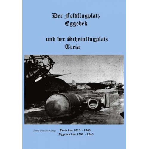 Karl H. Kühl & Peter Petersen - Der Feldflugplatz Eggebek