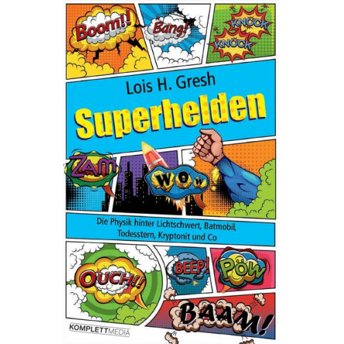 Lois H. Gresh - Superhelden