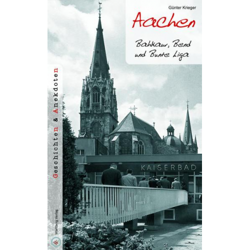 Günter Krieger - Aachen - Geschichten und Anekdoten