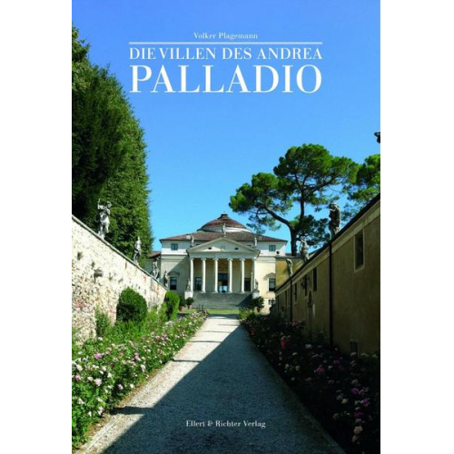 Volker Plagemann - Die Villen des Andrea Palladio