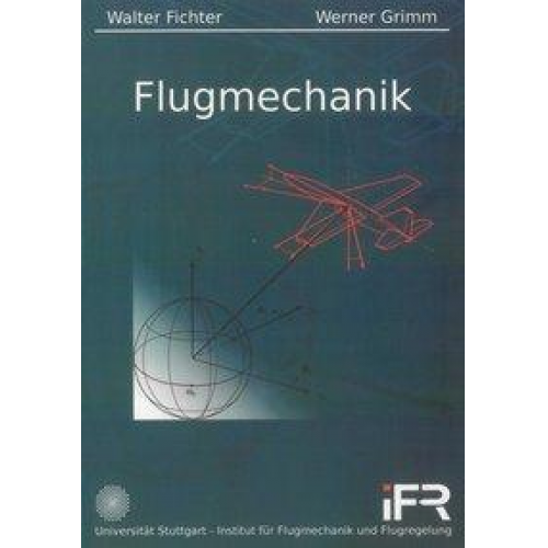 Walter Fichter & Werner Grimm - Flugmechanik