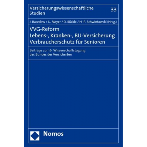 Jürgen Basedow & Ulrich Meyer & Dieter Rückle - VVG-Reform - Lebens-, Kranken-, BU-Versicherung - Verbraucherschutz für Senioren