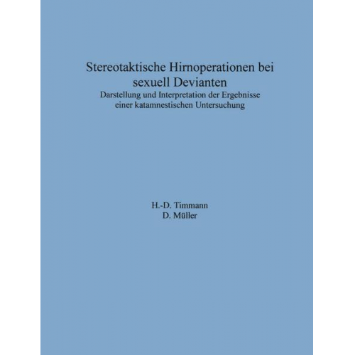 H.-D. Timmann & D. Müller - Stereotaktische Hirnoperationen bei sexuell Devianten