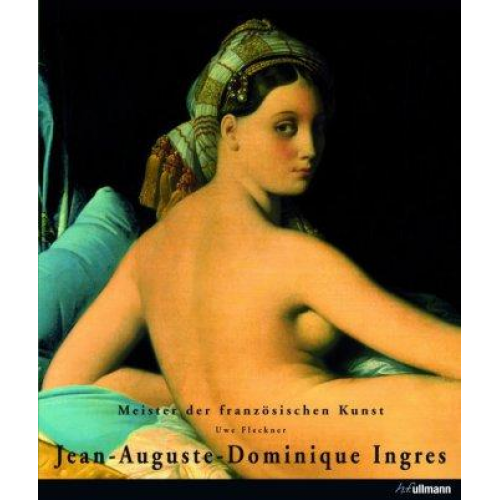 Uwe Fleckner - Jean-Auguste-Dominique Ingres