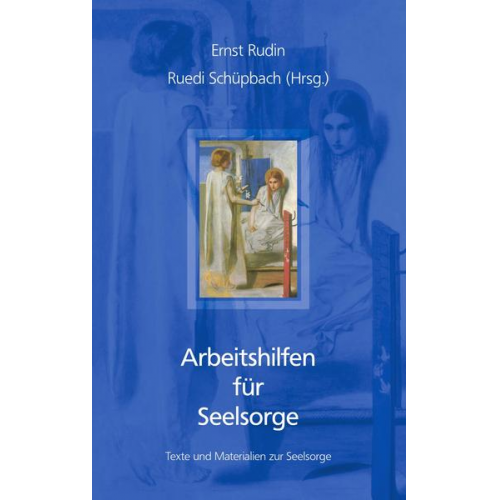 Ernst Rudin - Arbeitshilfen für Seelsorge