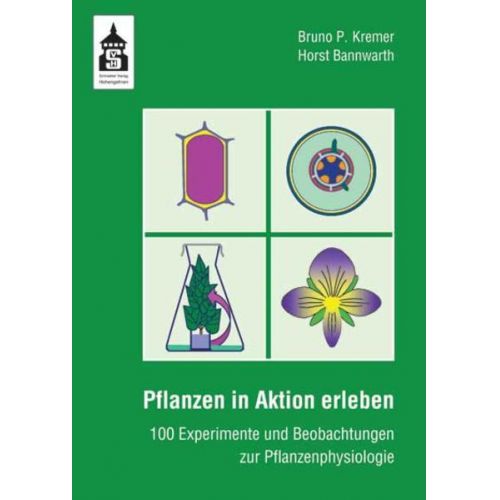 Bruno P. Kremer & Horst Bannwarth - Pflanzen in Aktion erleben