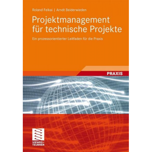 Arndt Beiderwieden & Roland Felkai - Projektmanagement für technische Projekte