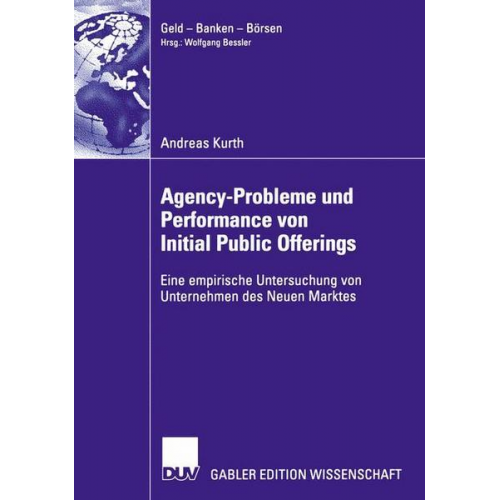 Andreas Kurth - Agency-Probleme und Performance von Initial Public Offerings