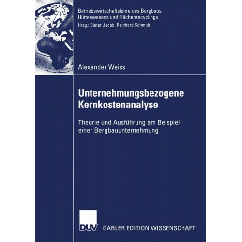 Alexander Weiss - Unternehmungsbezogene Kernkostenanalyse