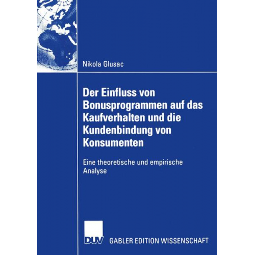 Nikola Glusac - Der Einfluss von Bonusprogrammen auf das Kaufverhalten und die Kundenbindung von Konsumenten