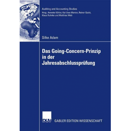 Silke Adam - Das Going Concern Prinzip in der Jahresabschlussprüfung