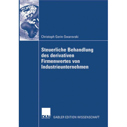 Christoph Gerin-Swarovski - Steuerliche Behandlung des derivativen Firmenwertes von Industrieunternehmen