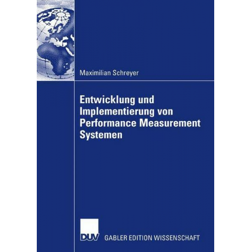 Maximilian Schreyer - Entwicklung und Implementierung von Performance Measurement Systemen