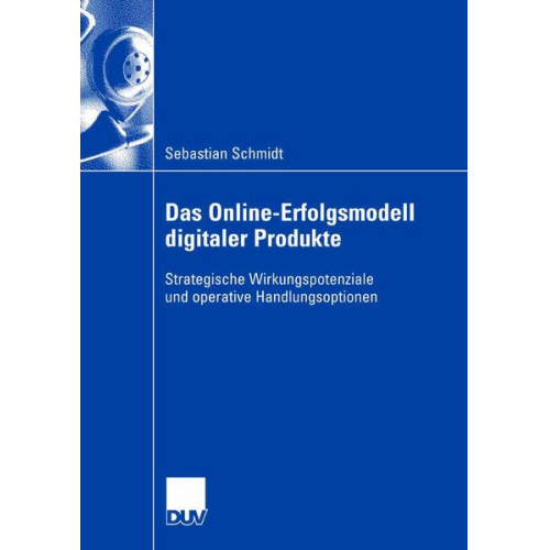 Sebastian Schmidt - Das Online-Erfolgsmodell digitaler Produkte