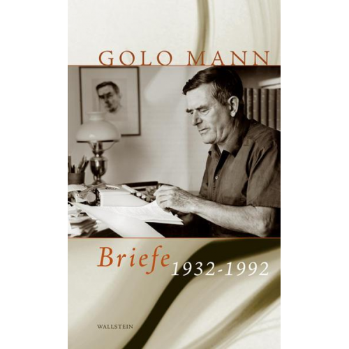 Golo Mann - Briefe 1932-1992