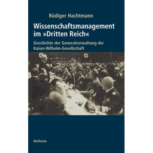 Rüdiger Hachtmann - Wissenschaftsmanagement im 'Dritten Reich