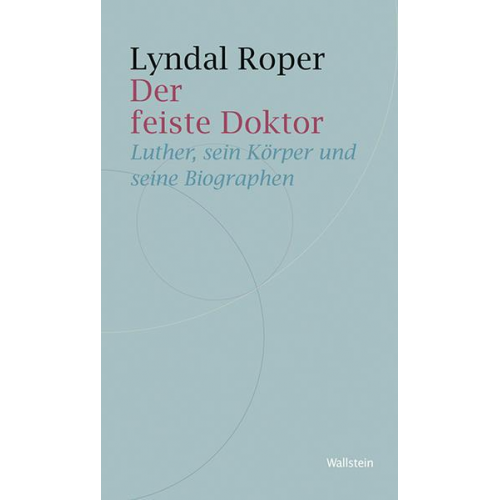 Lyndal Roper - Der feiste Doktor