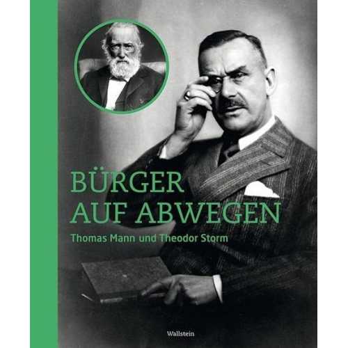 Bürger auf Abwegen: Thomas Mann und Theodor Storm