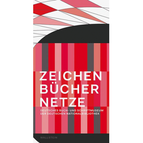 Zeichen - Bücher - Netze: Von der Keilschrift zum Binärcode