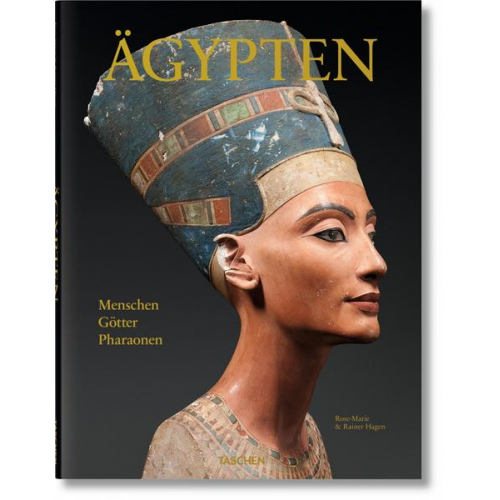 Rainer & Rose-Marie Hagen - Ägypten. Menschen, Götter, Pharaonen