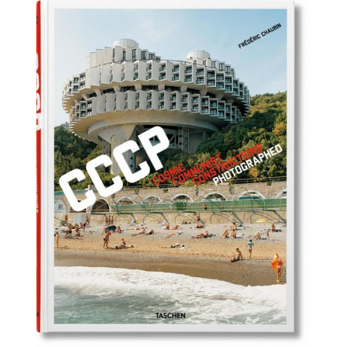 Frédéric Chaubin - Frédéric Chaubin. Cosmic Communist Constructions Photographed