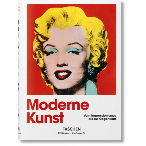 Moderne Kunst. Vom Impressionismus bis zur Gegenwart