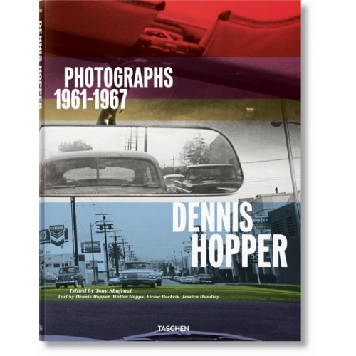 Victor Bockris & Walter Hopps & Jessica Hundley & Tony Shafrazi - Dennis Hopper. Photographs 1961–1967