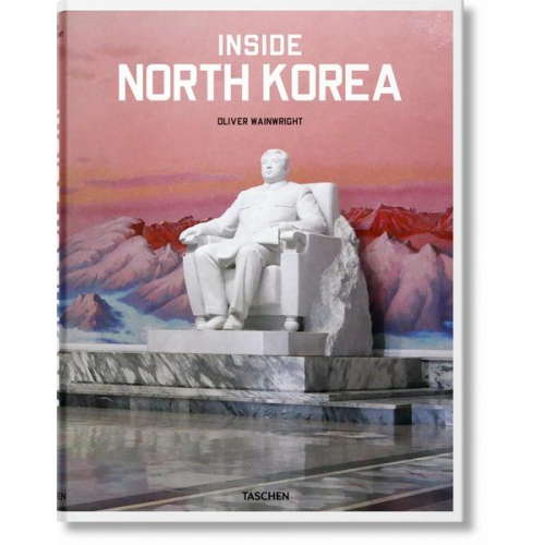 Oliver Wainwright - Inside North Korea