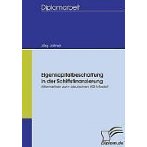 Jörg Jahnel - Eigenkapitalbeschaffung in der Schiffsfinanzierung