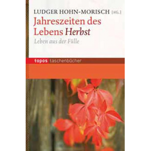 Ludger Hohn-Morisch - Jahreszeiten des Lebens – Herbst