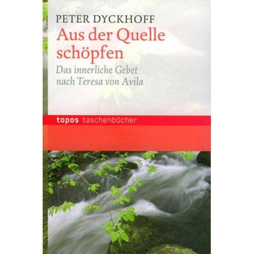 Peter Dyckhoff - Aus der Quelle schöpfen